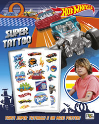 9788893302227 - Super tattoo. Hot Wheels. Ediz. a colori. Ediz. a spirale. Con Poster
