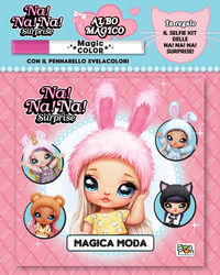 9788893302777 - Magica moda. Albo magico. Na! Na! Na! Surprise! Ediz. a colori. Con gadget