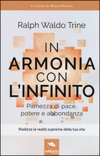 9788893311533 - In armonia con l'infinito. Pienezza di pace, potere e abbondanza