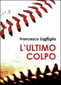 9788893320177 - L'ultimo colpo