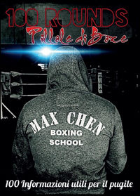 9788893324731 - 100 rounds: pillole di boxe