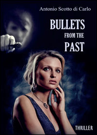9788893327244 - Bullets from the past