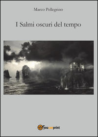 9788893328807 - I salmi oscuri del tempo