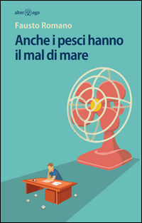 9788893330350 - Anche i pesci hanno il mal di mare