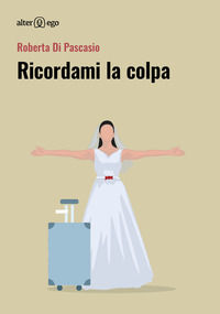 9788893331319 - Ricordami la colpa
