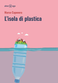 9788893331364 - L'isola di plastica