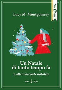 9788893332118 - Un Natale di tanto tempo fa e altri racconti natalizi
