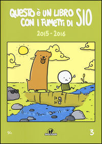 9788893360180 - Questo è un libro con i fumetti di Sio (2015-2016). Vol. 3