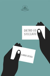 9788893371735 - Dietro lo steccato