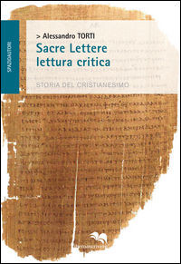9788893390040 - Sacre lettere. Lettura critica. Storia del cristianesimo