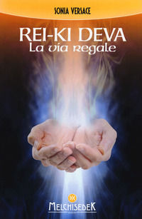 9788893400442 - Rei-Ki Deva. La via regale