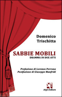 9788893410199 - Sabbie mobili. Dramma in due atti