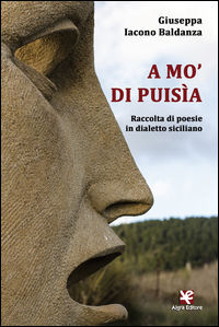 9788893410717 - A mo' di puisìa. Raccolta di poesie in dialetto siciliano