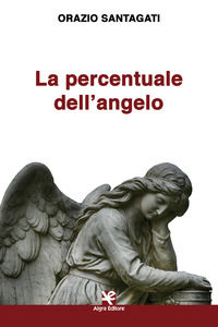 9788893414203 - La percentuale dell'angelo