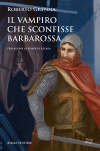 9788893416580 - Il vampiro che sconfisse Barbarossa