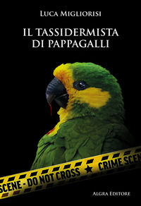9788893417419 - Il tassidermista di pappagalli