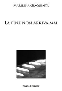 9788893417662 - La fine non arriva mai