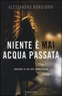 9788893420013 - Niente è mai acqua passata