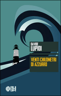 9788893430098 - Venti chilometri di azzurro
