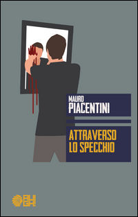 9788893430647 - Attraverso lo specchio