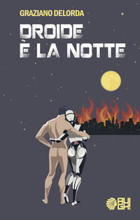 9788893431873 - Droide è la notte