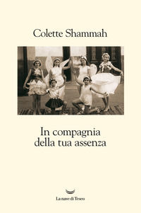 9788893444316 - In compagnia della tua assenza