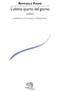 9788893462020 - L'ultimo quarto del giorno