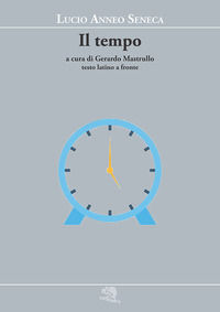 9788893464864 - Il tempo. Testo latino a fronte