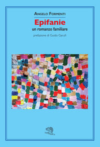 9788893466714 - Epifanie. Un romanzo familiare