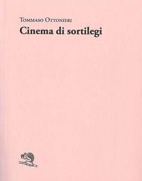 9788893467742 - Cinema di sortilegi