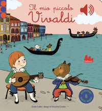 9788893480642 - Il mio piccolo Vivaldi. Libro sonoro