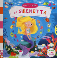 9788893481199 - La sirenetta. Scorri le fiabe. Ediz. a colori
