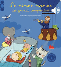 9788893482172 - Le ninne nanne dei grandi compositori. Libro sonoro. Ediz. a colori
