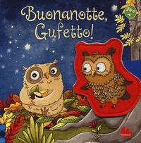 9788893483841 - Buonanotte, Gufetto! Ediz. a colori