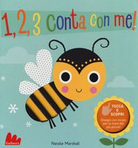 9788893486415 - 1, 2, 3 conta con me! Tocca e scopri. Ediz. a colori