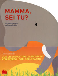 9788893487719 - Mamma, sei tu? Libro-carosello. Ediz. a colori. Con gadget