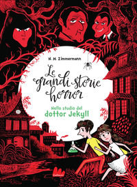 9788893489874 - Le grandi storie horror. Vol. 4: Nello studio del dottor Jekyll