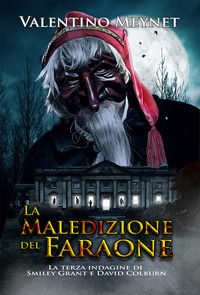 9788893492003 - La maledizione del Faraone. La terza indagine di Smiley Grant e David Colburn