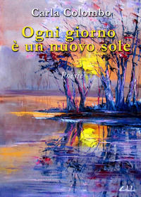 9788893492645 - Ogni giorno è un nuovo sole