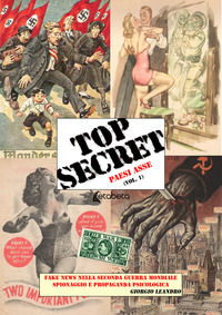 9788893496056 - Top secret. Fake news nella seconda guerra mondiale, spionaggio e propaganda psicologica. Vol. 1: Paesi Asse