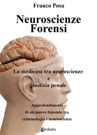 9788893496650 - Neuroscienze forensi. La medicina tra neuroscienze e giustizia penale