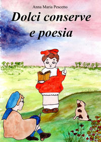 9788893496704 - Dolci conserve e poesie