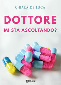 9788893498227 - Dottore mi sta ascoltando?
