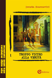 9788893542043 - Troppo vicino alla verità