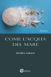 9788893542067 - Come l'acqua del mare