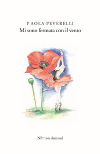 9788893561808 - Mi sono fermata con il vento