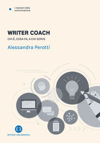 9788893575683 - Writer coach. Chi è, cosa fa, a chi serve
