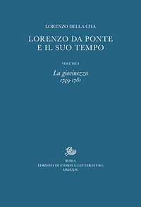 9788893598187 - Lorenzo Da Ponte e il suo tempo. Vol. 1: La giovinezza (1749-1781)
