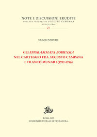 9788893598309 - Gli «Epigrammata Bobiensia» nel carteggio fra Augusto Campana e Franco Munari (1952-1956)