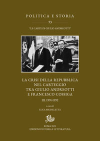 9788893599221 - La crisi della Repubblica nel carteggio Andreotti-Cossiga. Vol. 3